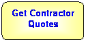 Flowchart: Alternate Process: Get Contractor Quotes
