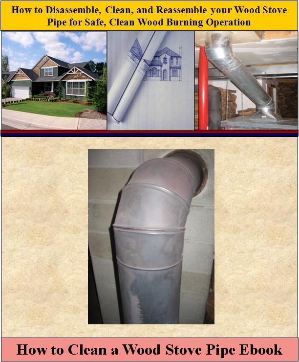 How to Clean Woodstove Stove Pipe Ebook